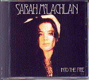 Sarah McLachlan - Into The Fire
